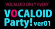 ยกเลิกงาน Vocaloid Party ver 01