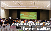 Capsule Event #22 Free Cake
