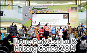 Future Park Cosplay & Anisong Contest 2014