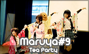 Maruya #9 Tea Party