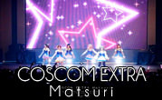 COSCOM EXTRA Matsuri