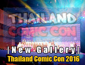 New Gallery | อัพรูปงาน Thailand Comic Con 2016