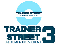 New Event | เพิ่มงาน Trainer Street 3 : Pokemon Only Event