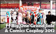 Big One Grand Sale & Comics Cosplay 2012