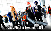 CosNichi Event #01