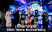 Maruya 10th Years Anniversary
