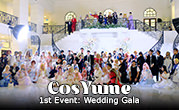 CosYume 1st Event: Wedding Gala