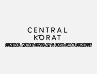 🟦 New Event | เพิ่มงาน Central Korat Cosplay & Card Game Contest