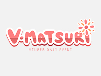 🟦 New Event – V Matsuri – Vtuber Only Event