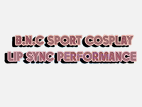 🟦 New Event | เพิ่มงาน B.N.C Sport Cosplay Lip Sync Performance