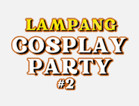 🟦 New Event | เพิ่มงาน Lampang Cosplay Party #2