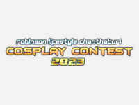 🟦 New Event | เพิ่มงาน Robinson Lifestyle Chanthaburi Cosplay Contest 2023