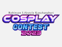🟦 New Event | เพิ่มงาน Cosplay Contest Robinson Lifestyle Kanchanaburi 2023