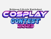 🟦 New Event | เพิ่มงาน Robinson Lifestyle Ratchaburi Cosplay Contest 2023