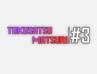 🟦 New Event | เพิ่มงาน Tokusatsu Matsuri Thailand #3